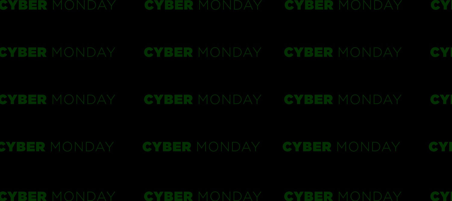 A black background with the words CYBER MONDAY repeatedly printed in dark green and light green text in a regular pattern.